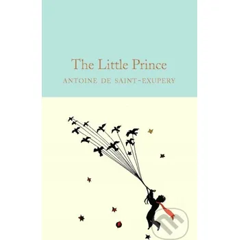 The Little Prince - Antoine de Saint-Exupéry MacMillan