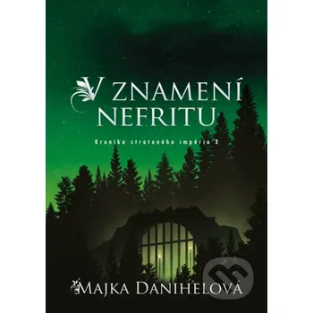 Kniha V znamení nefritu - Majka Danihelová Venupress