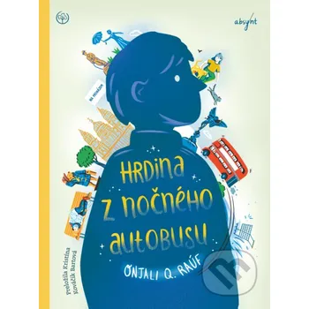 Kniha Hrdina z nočného autobusu - Onjali Q. Rauf Absynt