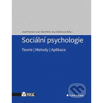 Kniha Sociální psychologie - Eva Sollárová, Ivan Slaměník, Jozef Výrost Grada