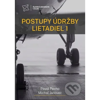 Encyklopedie Postupy údržby lietadiel 1 - Pavol Pecho, Michal Janovec EDIS