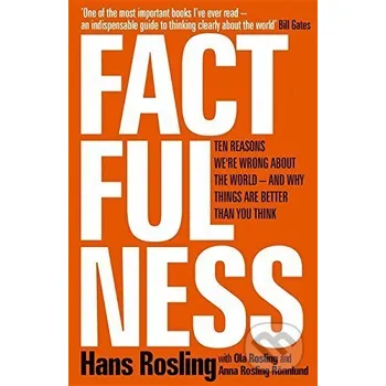 Factfulness - Hans Rosling, Ola Rosling, Anna Rosling Rönnlund Sceptre