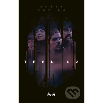 Trhlina - Jozef Karika Ikar