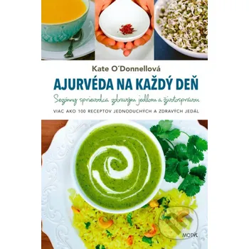 Ajurvéda na každý deň - Kate O'Donnell Motýľ