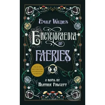 Beletrie pro dospělé Emily Wildes Encyclopaedia Of Faeries - Heather Fawcett Del Rey