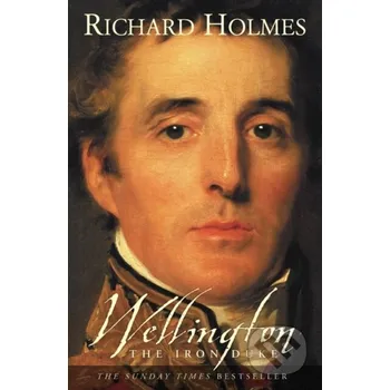 Beletrie pro dospělé Wellington - Richard Holmes HarperCollins