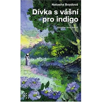 Kniha Dívka s vášní pro indigo - Natasha Boyd Prostor