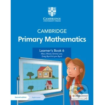 Učebnice Cambridge Primary Mathematics Learner's Book 6 with Digital Access (1 Year) - Emma Low, Greg Byrd, Lynn Byrd, Mary Wood Cambridge University Press