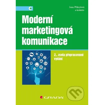 Kniha Moderní marketingová komunikace - Jana Přikrylová Grada