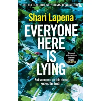 Everyone Here is Lying - Shari Lapena Bantam Press