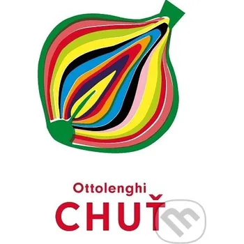 Kniha Chuť - Yotam Ottolenghi, Ixta Belfrage Slovart CZ
