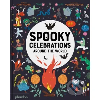 Umění Spooky Celebrations Around the World - Matt Ralphs Phaidon