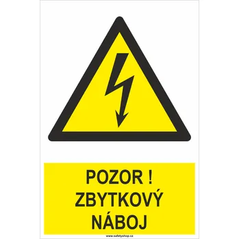 Značení Pozor ! Zbytkový náboj samolepící vinylová fólie 100x75mm