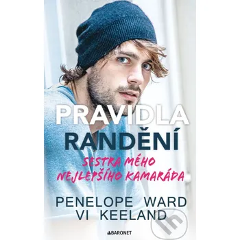 Kniha Pravidla randění - Sestra mého nejlepšího kamaráda - Penelope Ward Baronet