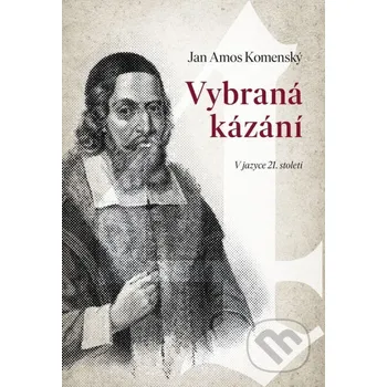 Vybraná kázání - Jan Amos Komenský Didasko