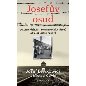 Kniha Josefův osud - Josef Lewkowicz, Michael Calvin Kniha Zlín