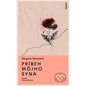 Kniha Príbeh môjho syna - Margaret Mazzantini Inaque