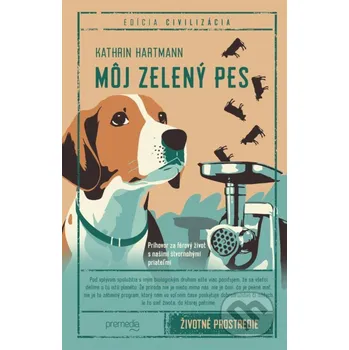 Kniha Môj zelený pes - Kathrin Hartmann Premedia