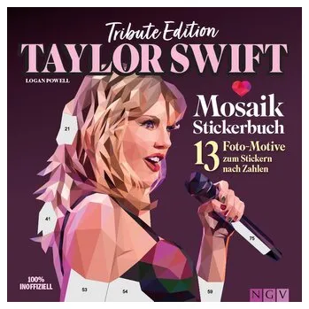 Encyklopedie Taylor Swift Mosaik-Stickerbuch I Tribute Edition - Powell, Logan