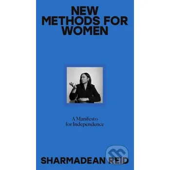 New Methods For Women A Manifesto - Sharmadean Reid Penguin Books