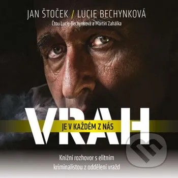 Vrah je v každém z nás - Lucie Bechynková,Jan Štoček Voxi