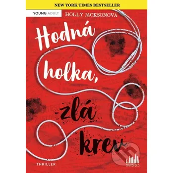 Kniha Hodná holka, zlá krev - Holly Jackson Grada