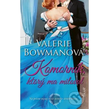 Komorník, ktorý ma miloval - Valerie Bowman Ikar