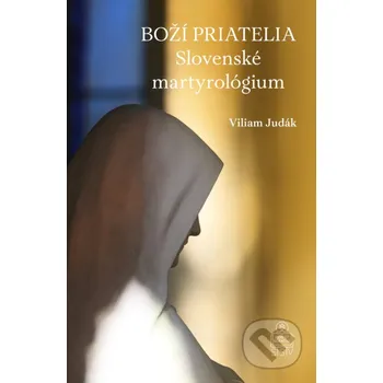 Kniha Boží priatelia - Viliam Judák Spolok svätého Vojtecha