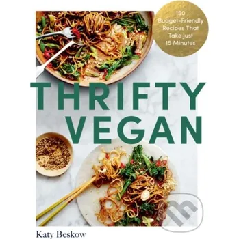 Populárně naučná literatura pro dospělé Thrifty Vegan - Katy Beskow Quadrille