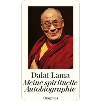 Meine spirituelle Autobiographie - Dalai Lama XIV.