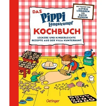 Das Pippi Langstrumpf Kochbuch - Astrid Lindgren