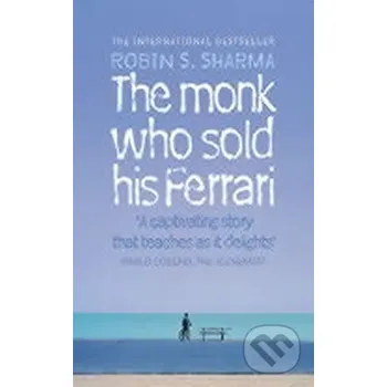 The Monk Who Sold His Ferrari - Robin Sharma HarperCollins Publishers