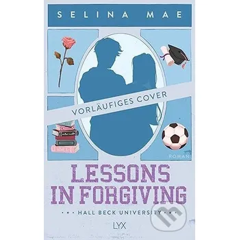 Lessons in Forgiving - Selina Mae LYX