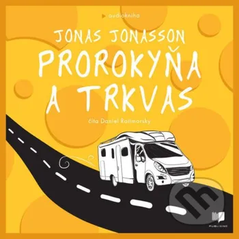 Prorokyňa a trkvas - Jonas Jonasson Publixing a Ikar