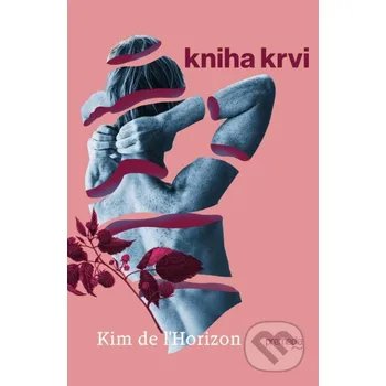 Kniha Kniha krvi - Kim de l'Horizon Premedia