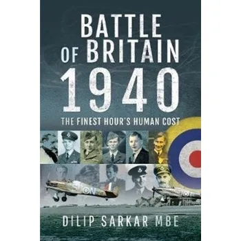 Battle of Britain, 1940 - MBE, Dilip Sarkar