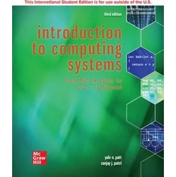 Technika ISE Introduction to Computing Systems: From Bits & Gates to C/C++ & Beyond - Patt, Yale; Patel, Sanjay