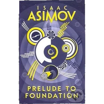 Prelude to Foundation - Isaac Asimov HarperCollins