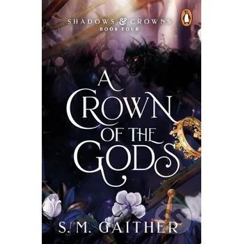 A Crown of the Gods - S.M. Gaither Penguin Books