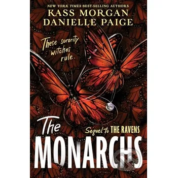 The Monarchs - Danielle Paige, Kass Morgan Hodder Paperback