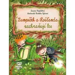 Lumpíček a Rošťanda zachraňují les -…