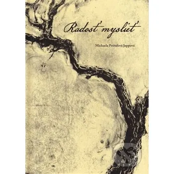 Radosť myslieť - Michaela Petrufová Joppová Atény nad Torysou