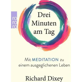 Osobní rozvoj Drei Minuten am Tag - Dixey, Richard