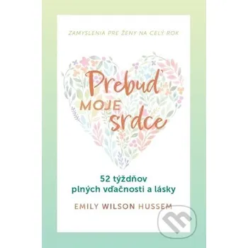 Prebuď moje srdce - Emily Wilson Hussem Christian Project Support