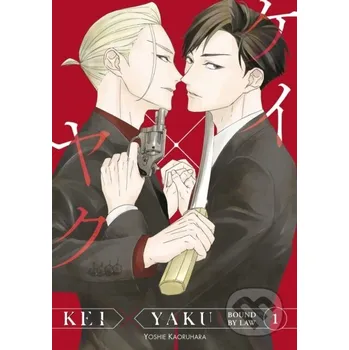 Kei X Yaku: Bound By Law 1 - Yoshie Kaoruhara Kodansha Comics