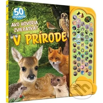 Kniha Ako hovoria zvieratká? V prírode - Bookmedia Bookmedia