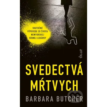 Kniha Svedectvá mŕtvych - Barbara Butcher Ikar