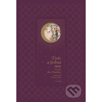 Beletrie pro dospělé Tisíc a jedna noc - 4. zväzok - Dušan Kállay (ilustrátor) Ikar