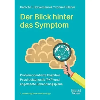 Der Blick hinter das Symptom - Stavemann, Harlich H. [DE] (2022, Firma, dgvt-Verlag)