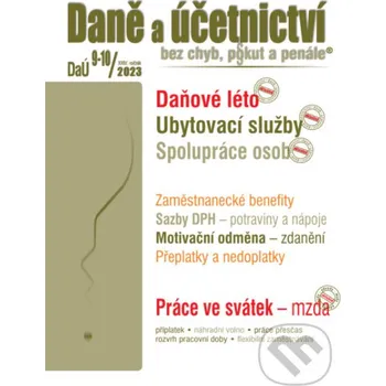 Daně a účetnictví bez chyb, pokut a penále č. 9-10 / 2023 - Daňové milostivé léto - Poradce s.r.o. Poradce s.r.o.
